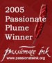 2005 Passionate Plume Winner